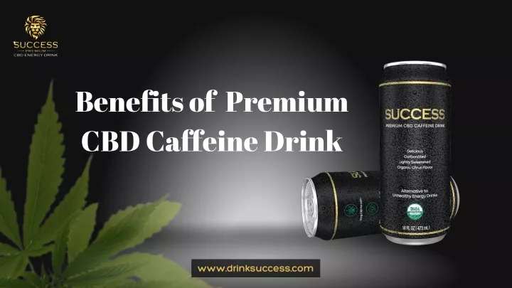 benefits of premium cbd caffeine drink