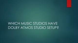 which music studios have dolby atmos studio setup