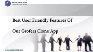 best user friendly features of our grofers clone app