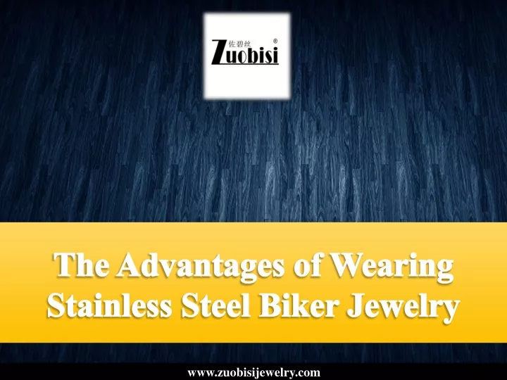 the advantages of wearing stainless steel biker