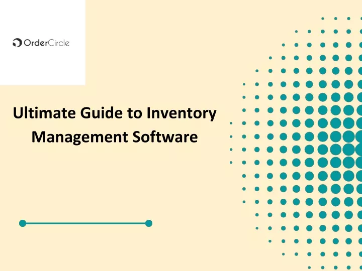 Ppt Ultimate Guide To Inventory Management Software Powerpoint