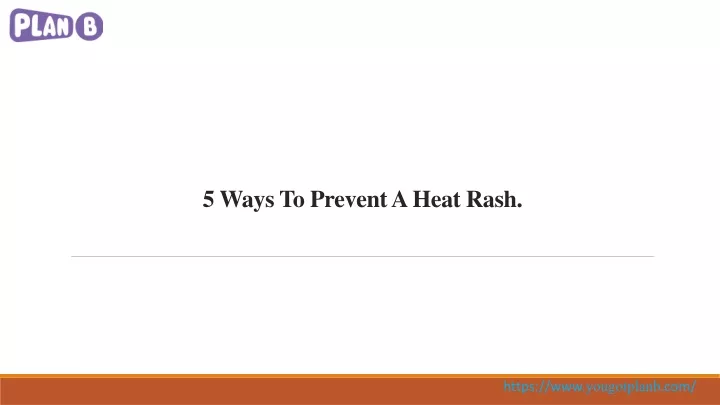5 ways to prevent a heat rash