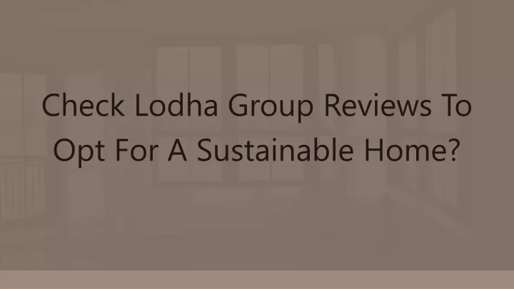 check lodha group reviews