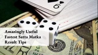 amazingly useful fastest satta matka result tips