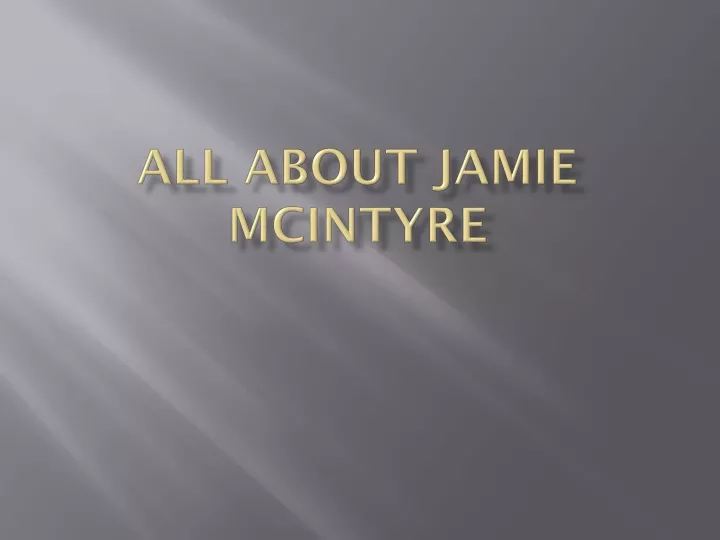 all about jamie mcintyre