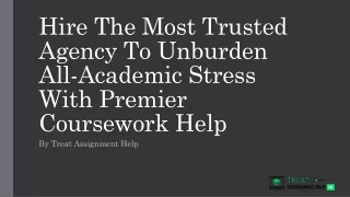 hire the most trusted agency to unburden all academic stress with premier coursework help