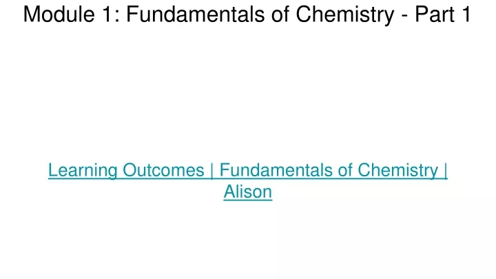 module 1 fundamentals of chemistry part 1