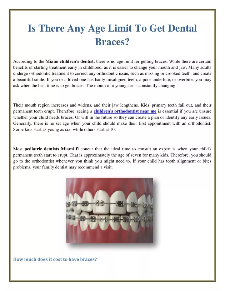 is there any age limit to get dental braces