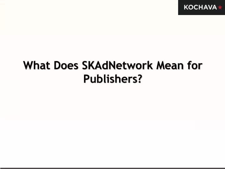 what does skadnetwork mean for publishers