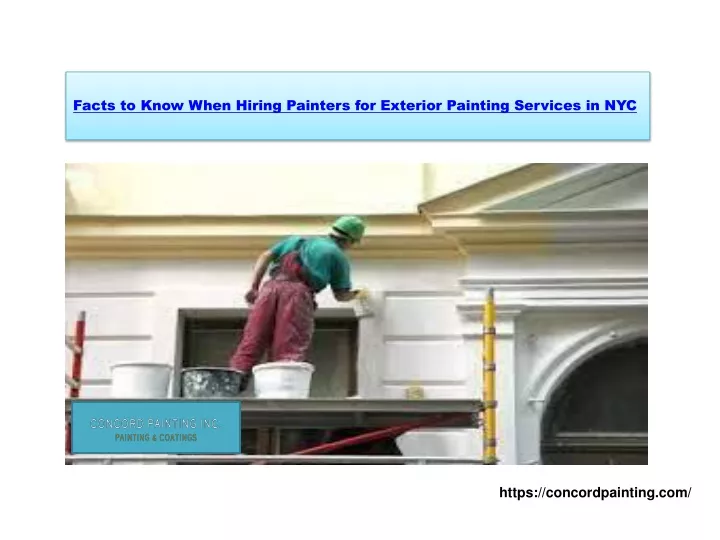 facts to know when hiring painters for exterior