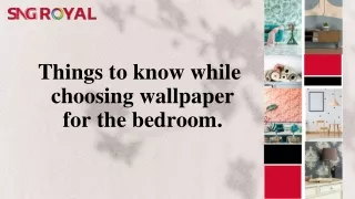 Things to know while choosing wallpaper for the bedroom