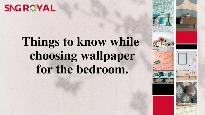 things to know while choosing wallpaper
