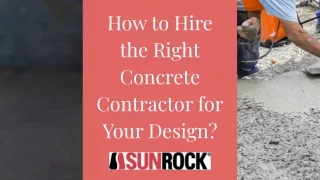 How to Hire the Right Concrete Contractor for Your design?
