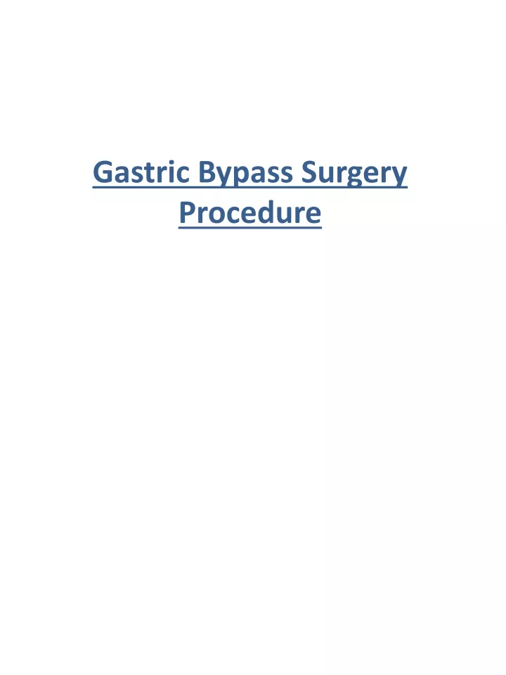 Ppt Gastric Bypass Surgery Procedure Powerpoint Presentation Free Download Id11527256 0216