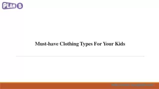 Must-Have Clothing Types For Your Kids