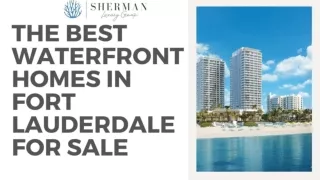 THE BEST WATERFRONT HOMES IN FORT LAUDERDALE FOR SALE