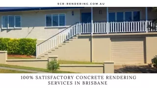 100% Satisfactory Concrete Rendering Services in Brisbane