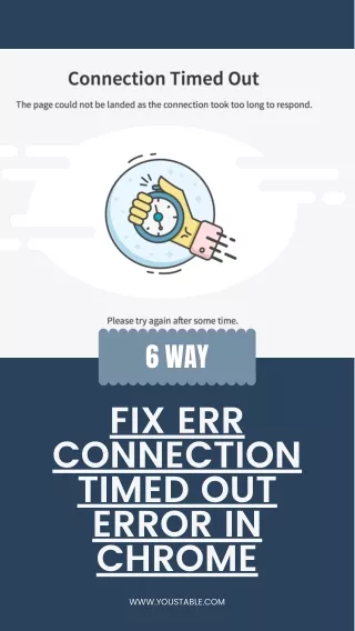 6 Easy Ways to Fix Err Connection Timed Out Error in Chrome