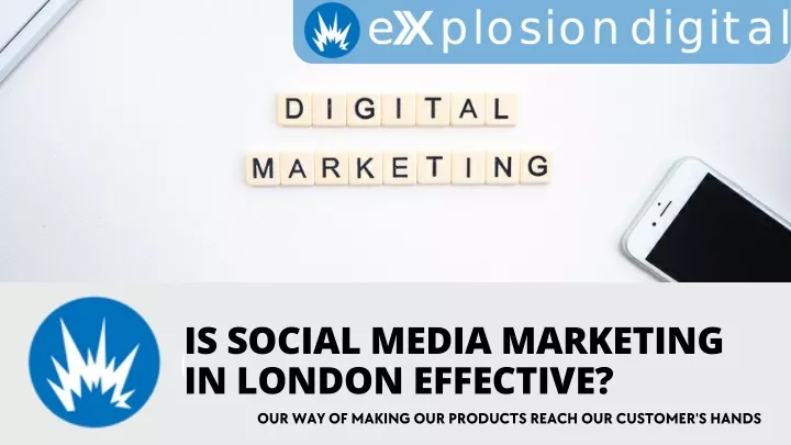 is social media marketing in london effective