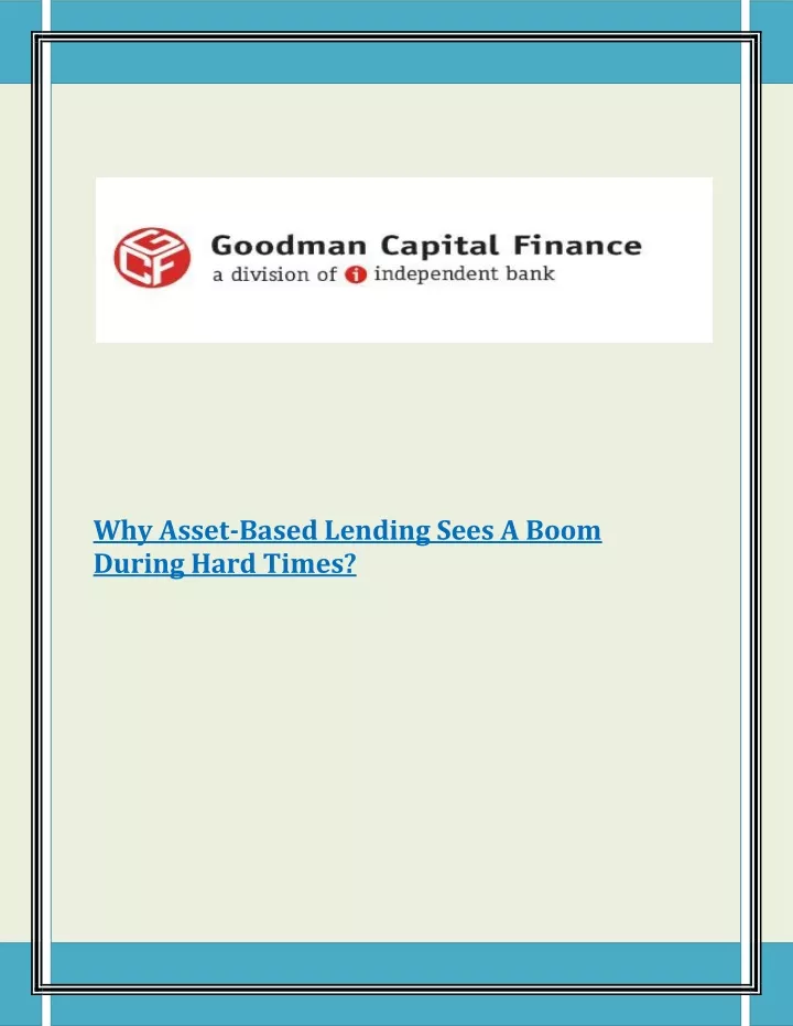why asset based lending sees a boom during hard