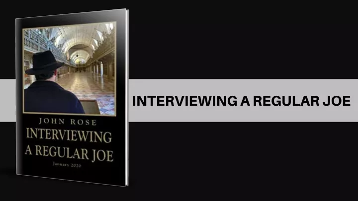 interviewing a regular joe