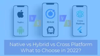Which Mobile App Development Process Is Right for You: Native, Hybrid, or Cross