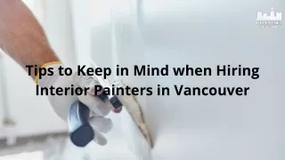 Tips to Keep in Mind when Hiring Interior Painters in Vancouver