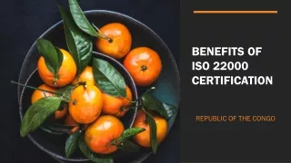 BENEFITS OF ISO 22000 CERTIFICATION IN REPUBLIC OF THE CONGO