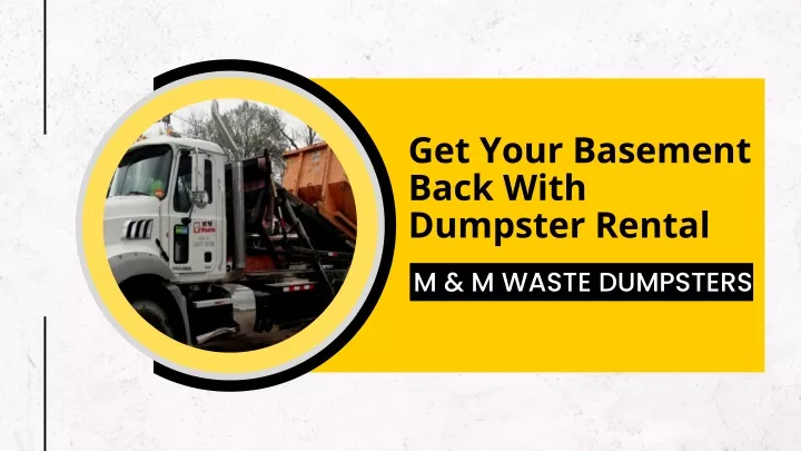 get your basement back with dumpster rental
