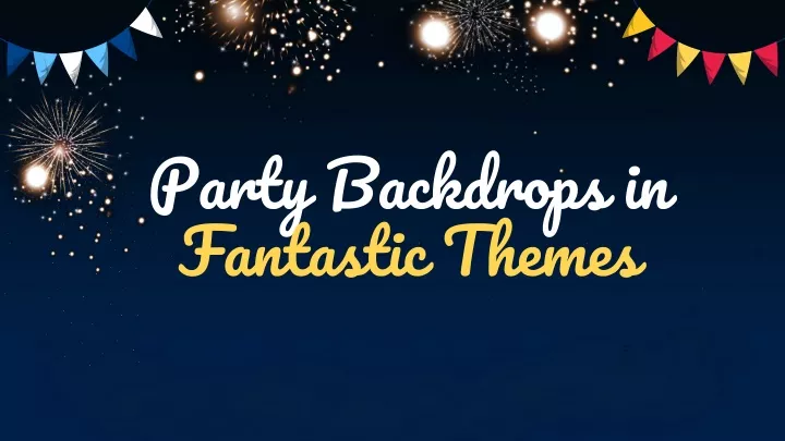party backdrops in fantastic themes