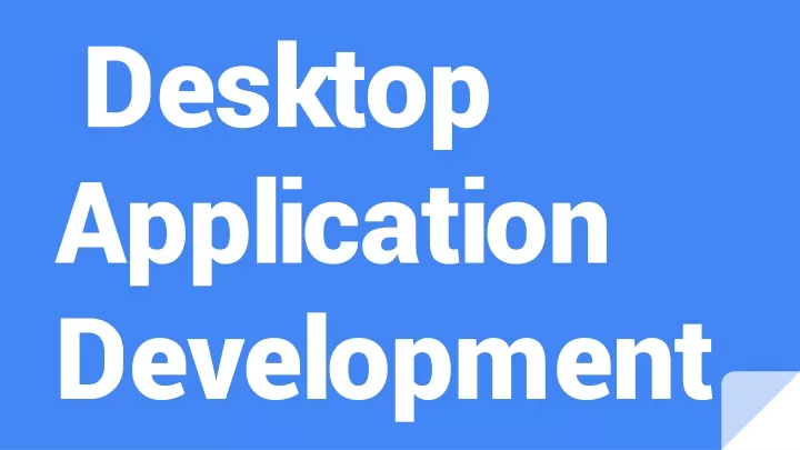 desktop application development