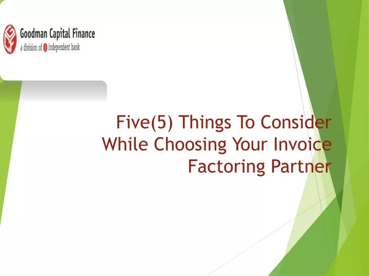 five 5 things to consider while choosing your invoice factoring partner