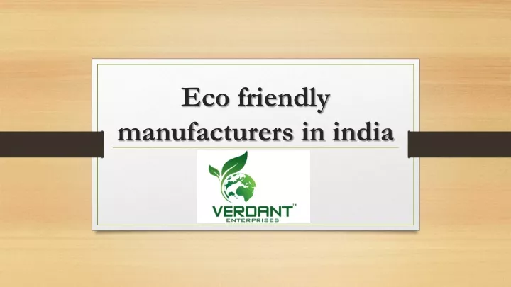 eco friendly manufacturers in india