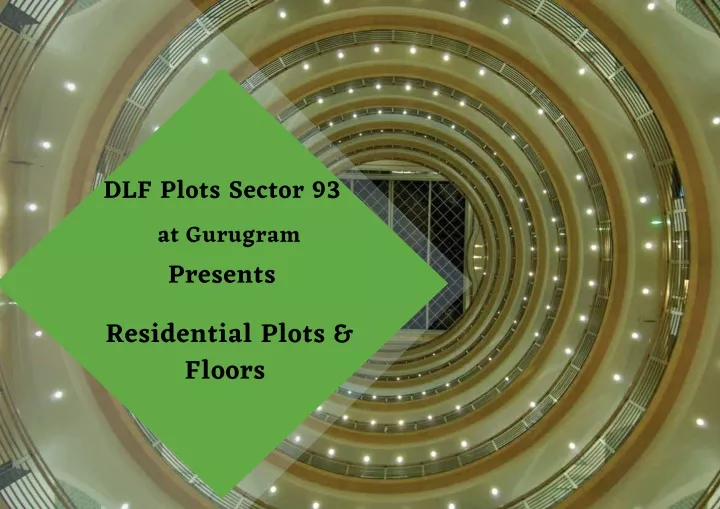 dlf plots sector 93 at gurugram presents