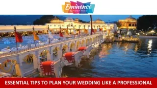 Essential Tips to Plan your Wedding Like a Professional