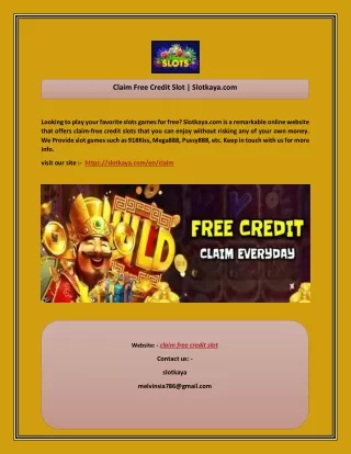 Claim Free Credit Slot  Slotkaya