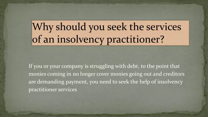 why should you seek the services of an insolvency