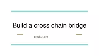build a cross chain bridge