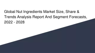 global nut ingredients market size share trends analysis report and segment forecasts 2022 2028