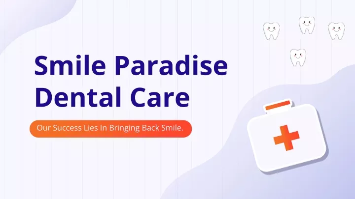 smile paradise dental care