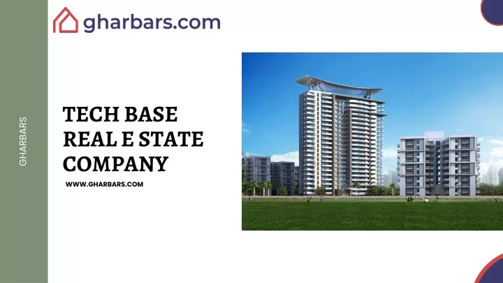 tech base real e state company www gharbars com