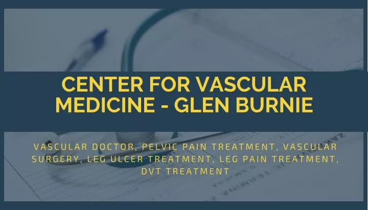 center for vascular medicine glen burnie vascular