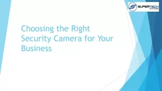choosing the right security camera for your business