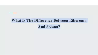 what is the difference between ethereum and solana