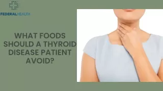 Which foods should a thyroid disease patient avoid?