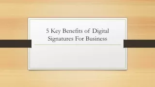 5 Key Benefits of Digital Signatures For Business