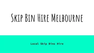 Skip Bin Hire Melbourne