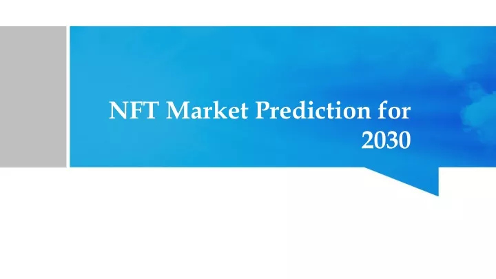 nft market prediction for 2030