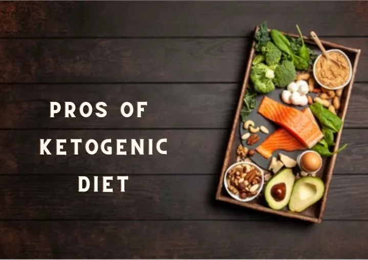 PPT - Pros Of Ketogenic Diet PowerPoint Presentation, Free Download ...