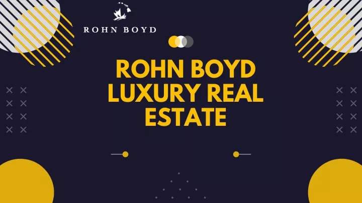 rohn boyd luxury real estate